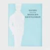 Guide For The Modern Gentleman 1 Guide For The Modern Gentleman -Home And Daily Necessities Store debrett s guide for the modern gentleman e1626079147858 600x600 1